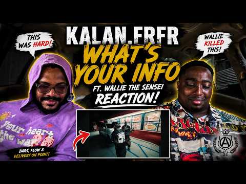 Kalan.FrFr - What's Your Info ft. Wallie the Sensei REACTION 🔥
