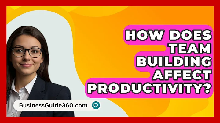How Does Team Building Affect Productivity? - BusinessGuide360.com
