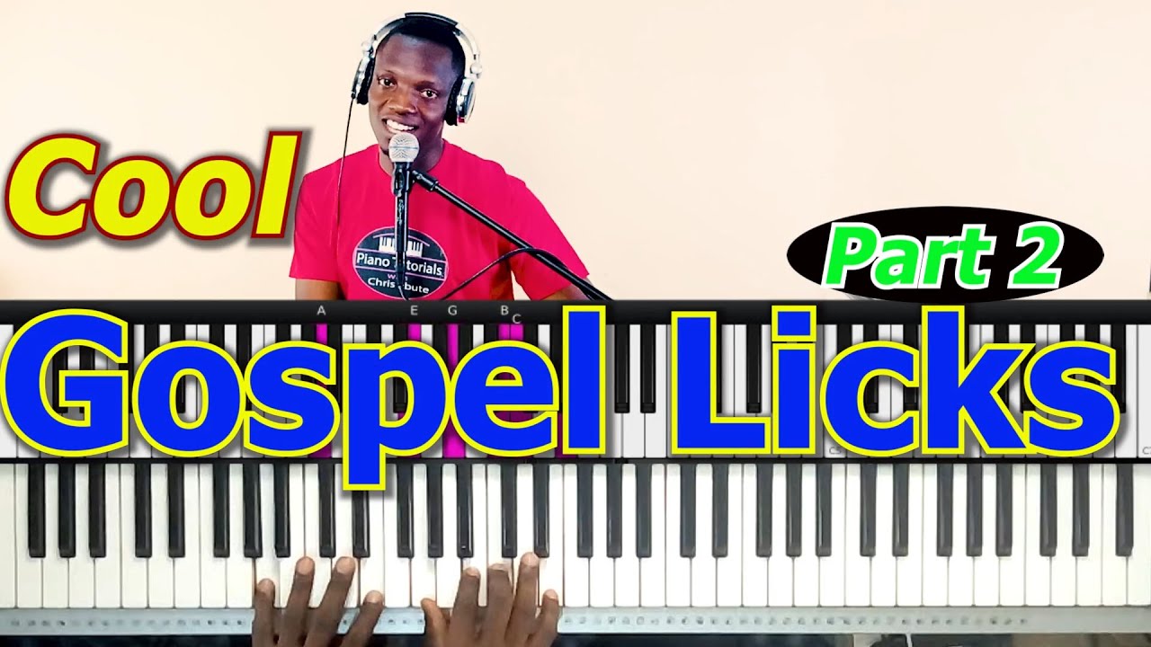 #46: Spice Up Your Songs With These Cool Gospel Licks (Part 2) - YouTube