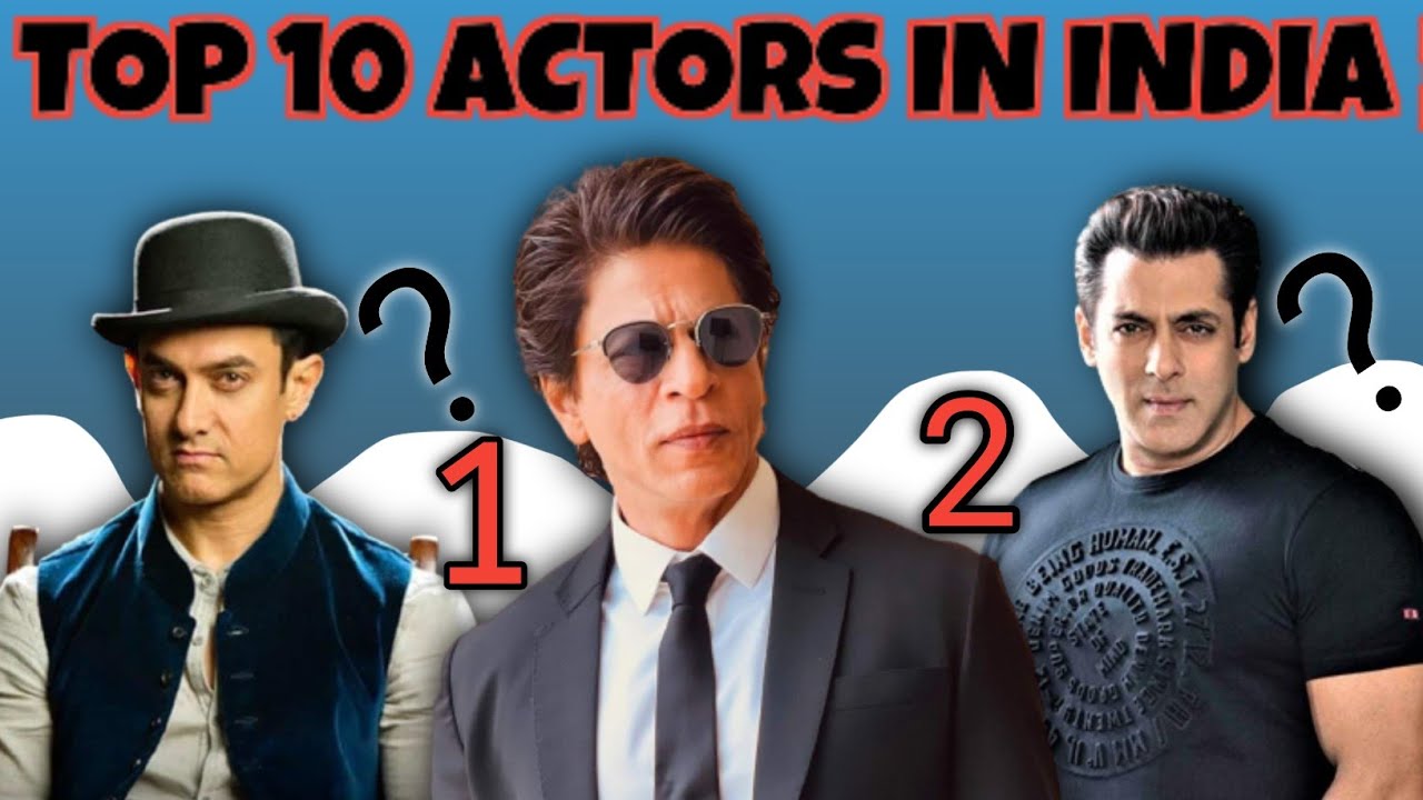 Top 10 Actors In India Top 10 Actors In Bollywood 2022 Top List Top 10 Actors In India Top 10 Actors In Bollywood 2022 Top List