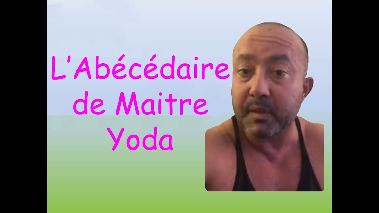 L'Officiel abécédaire de Maitre Yoda (Avec W, Y et Z)