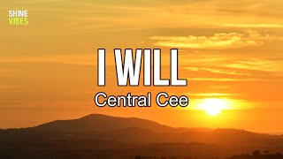 Central Cee - I Will (lyrics) | You put on your best 'fit to the club tonight