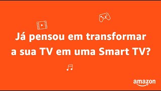 Fire TV Stick | Transforme sua TV em uma Smart TV