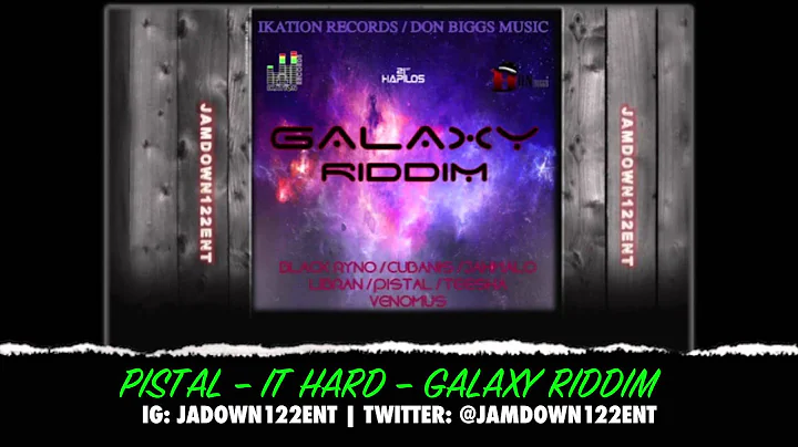 Pistal - It Hard - Galaxy Riddim [Ikation Records & Don Biggs Music] - 2014