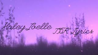 Haley Joelle- IDK (Lyrics)