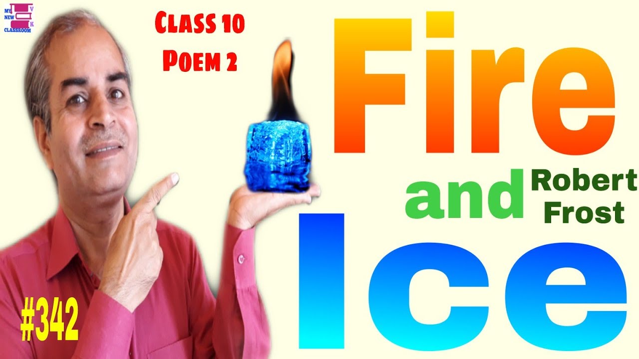 Class 10 Fire And Ice English Full Explanation