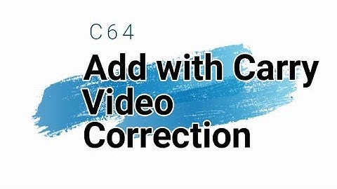 C64 Add with Carry Correction video