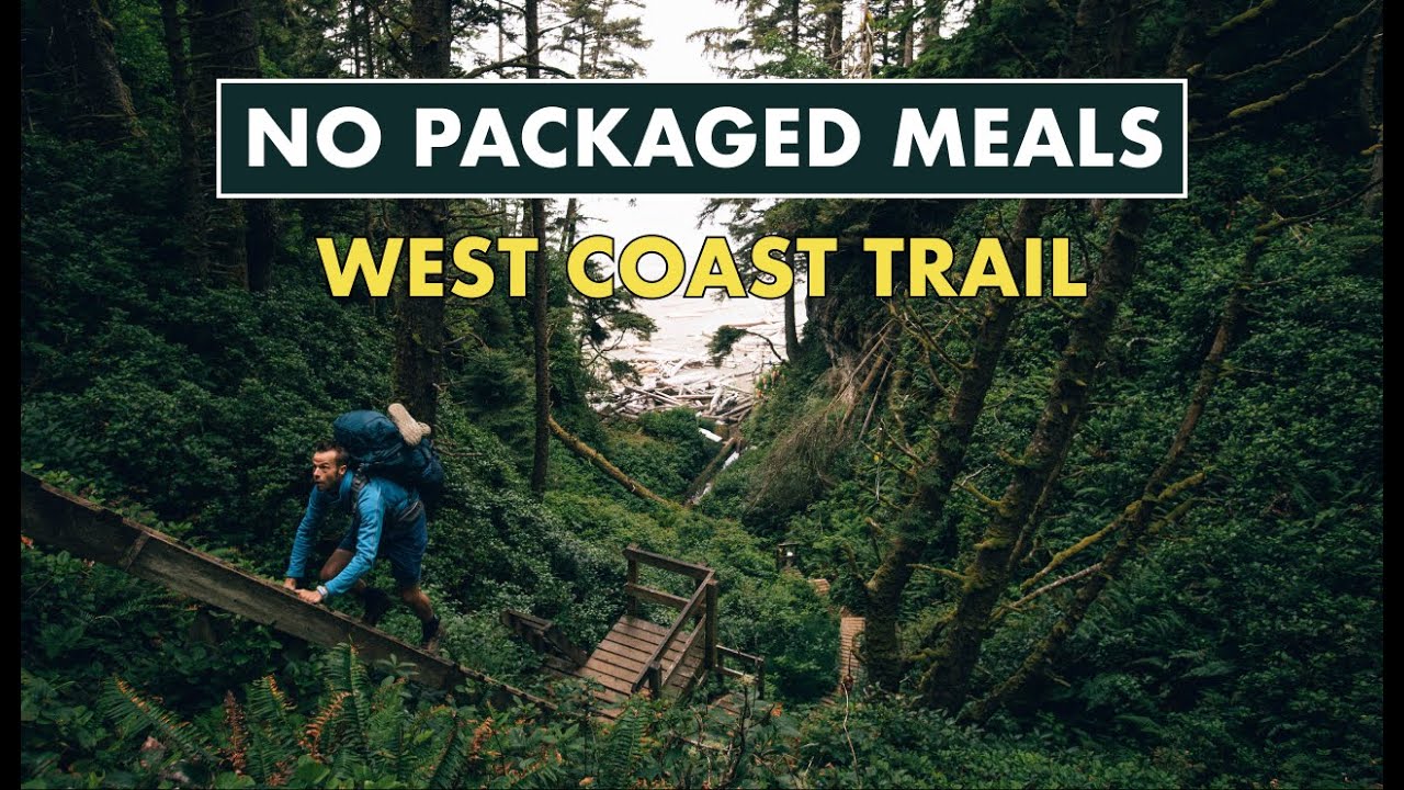 No Packaged Meals - West Coast Trail | camping, hiking, backpacking recipes | meals