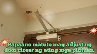Paano matuto mag adjust ng door closer ng ating mga pintuan screenshot 3