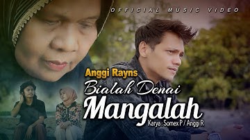 Anggi Rayns  - Bialah Denai Mangalah (Official Music Video)