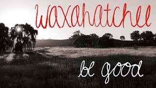 Waxahatchee - "Be Good" chords