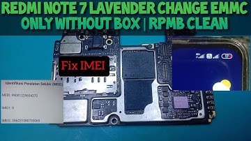 Change eMMC Only Redmi Note 7 Without BOX | Fix IMEI @mobilecareid