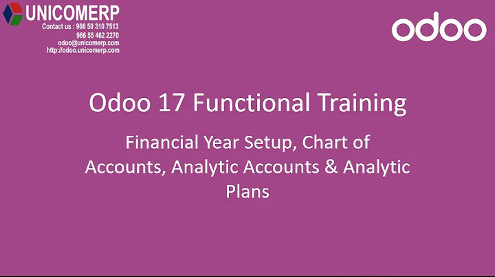 Odoo 17 Functional training | Accounting | Financial Year , Chart of Accounts and Analytic Accounts