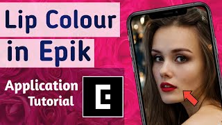 How to Change Lip Colour on Face in Photo in Epik App screenshot 5