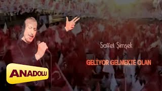 Saffet Şimşek - Geliyor Gelmekte Olan I Single © 2023 Anadolu Müzik Resimi