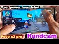 Poco x3 pro free fire gameplay handcam 2 finger claw SD860 CPU 120hz display 240hz touch sample