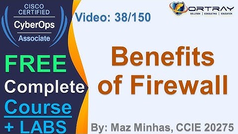 Free CCNA Cyber OPS | 38- Benefits of Firewall | Day 2 | CCNA Cyber OPS 200-201 Complete Course