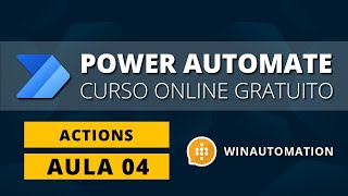 Aula 4 - CURSO POWER AUTOMATE - WINAUTOMATION - Extração de informações no PDF e Get Files in Folder