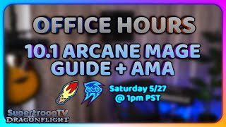 Live 10.1 Arcane Mage Rotation Guide - Dragonflight Office Hours