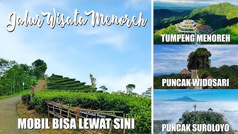 Jalur Menuju Tumpeng Menoreh - Puncak Widosari - Puncak Suroloyo