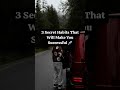 Habits That Will Make You Successful #lawofattraction #foryou #mindsetminute #change
