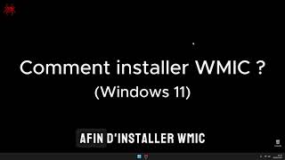 Comment installer WMIC sur Windows 11 | Guide 2026