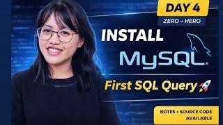 DAY 4– Install MySQL Step by Step | MySQL Workbench | First SQL Query | SQL for Beginners