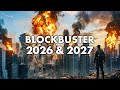 Biggest Upcoming BLOCKBUSTER Movies 2026 2027