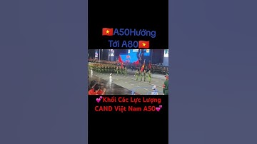 A50 Hướng Tới A80 Niềm Tự Hào Việt Nam Hùng Cường 🇻🇳🇻🇳🇻🇳🇻🇳🇻🇳