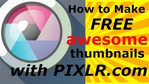 How to Make Cool Thumbnail with pixlr