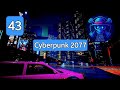 Cyberpunk 2077 part 43 (with Commentary)