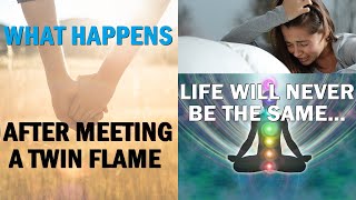 What Happens After Meeting Your Twin Flame? 🥰⎮Unexpected Twin Flame Meeting Signs