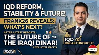 Iraqi Dinar Update 💰 Frank26 Talks Iraq Reform, Stability &amp; the Future of the Iraqi Dinar! 📊🔥
