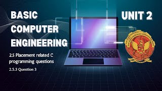 2.5.3 Placement related C programming questions | BT205 | C Programming |