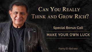 Special Bonus Call - MAKE YOUR OWN LUCK - Ramy El-Batrawi Content