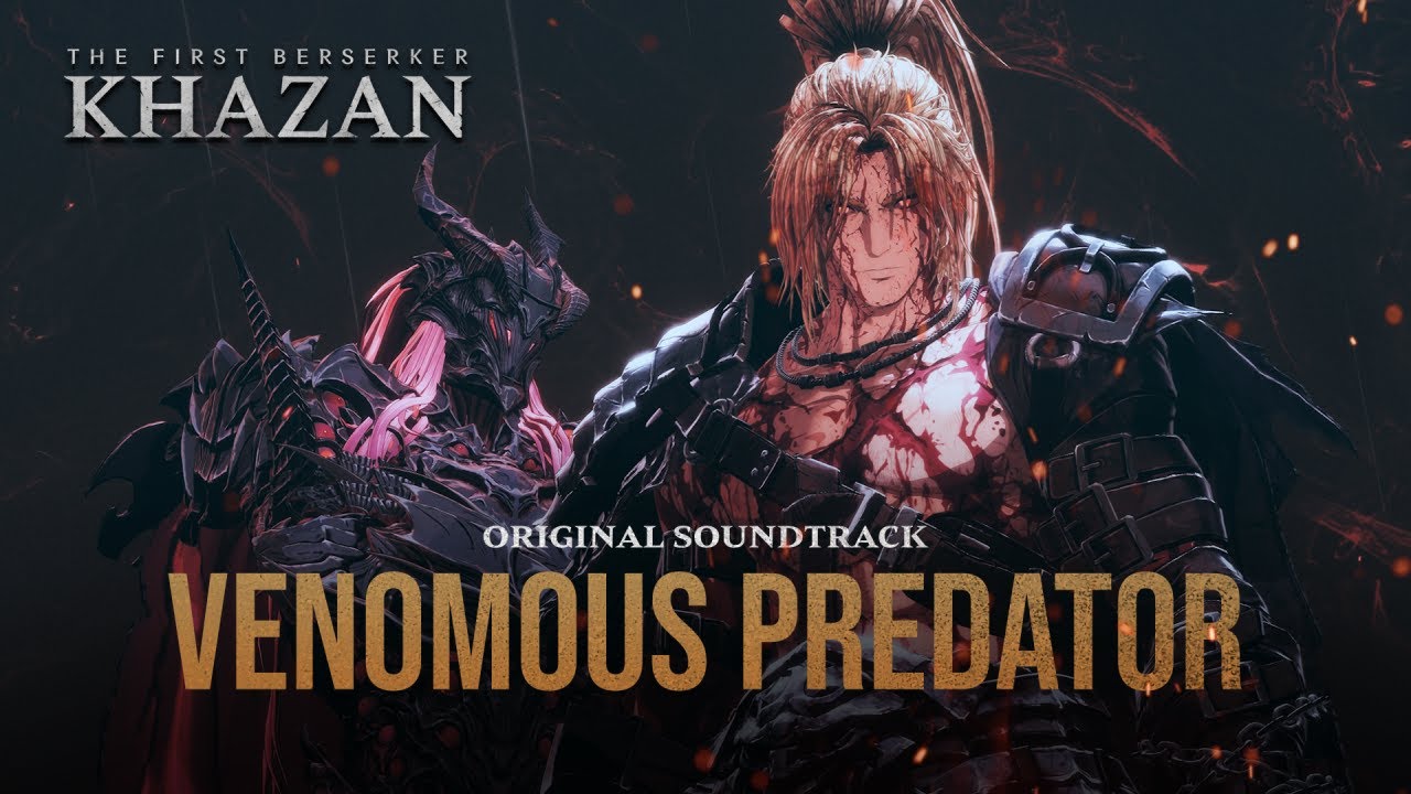 [The First Berserker: Khazan] Venomous Predator
