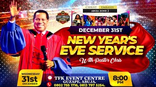 New Year's Eve Service with Pastor Chris | 31st December, 2025