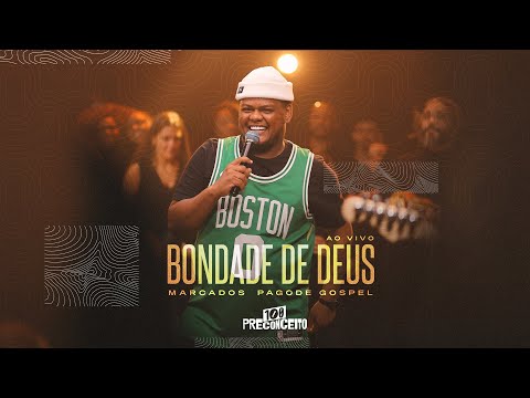 Putar Bondade de Deus - Marcados Pagode Gospel