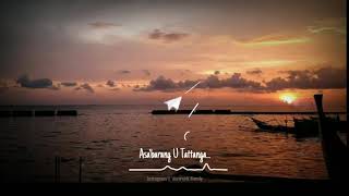 STORY WA LAGU MANDAR TELUK MANDAR