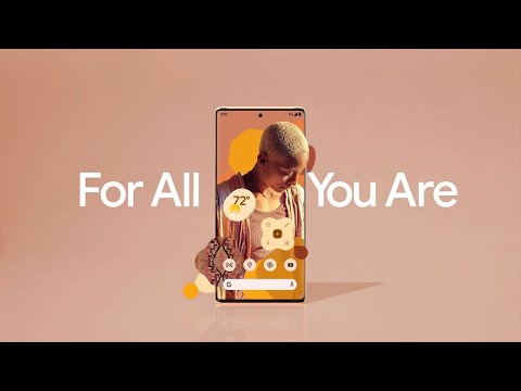 Google Pixel 6 - For All You Are