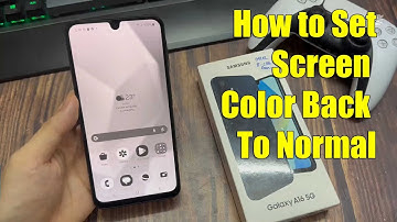 Samsung Galaxy A16 5G: How to Set Screen Color Back To Normal