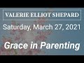 Valerie Elliot Shepard - Grace In Parenting