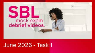 SBL Pre-June 2026 Mock Debrief - Task 1