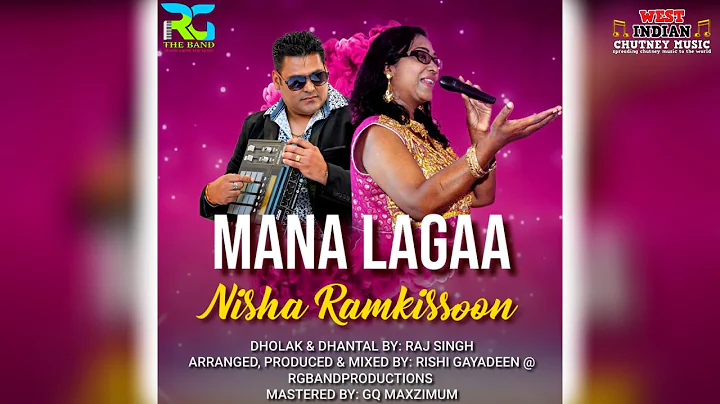 Nisha Ramkissoon - Mana Lagaa (2022 Traditional Chutney)
