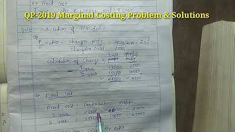 Marginal Costing | Problems & Solution P/V Ratio, Fixed cost QP-2019 Class-4 #By Bhimu Ingale
