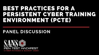 Panel - Best Practices for a Persistent Cyber Training Environment PCTE - HackFest Summit 2020