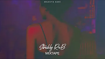 Strickly RnB Mixtape - Selecta Sani