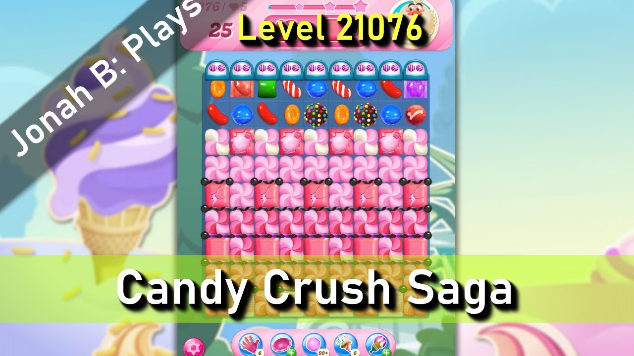 Candy Crush Saga Level 21076 - YouTube