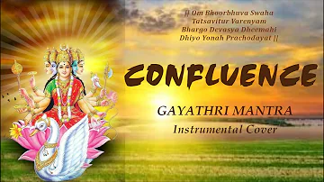 CONFLUENCE || Gayathri Mantra Instrumental | Srivatsa