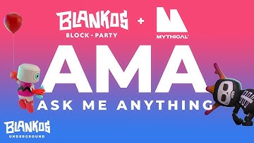 Blankos Block Party AMA with Mythical Games - Nov 16th 2020